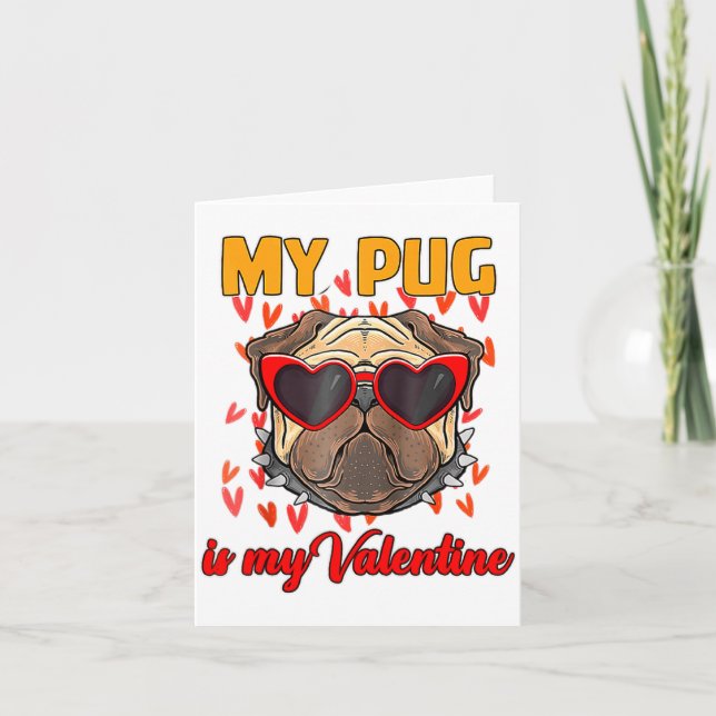 My Pug In My Valentine Cute Valentineu2019s Day Pe Card (Front)