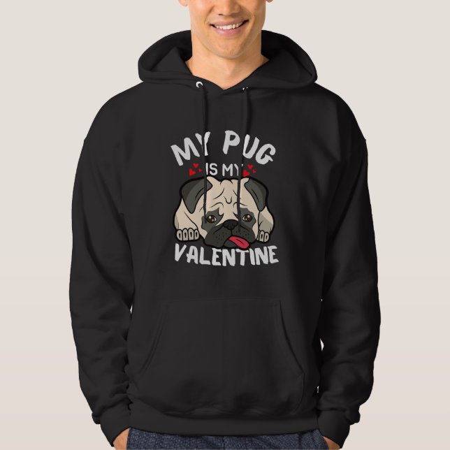 My Pug is My Valentine Essential T-Shirt 855 Hoodie (Front)