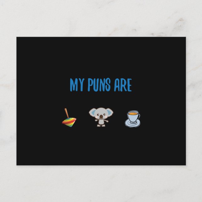 My Puns are Top Koala Tea Postcard (Front)