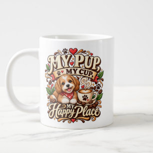 My Pup My Cup Happy Place Dog Lover