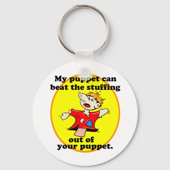 MY PUPPET CAN BEAT YOUR PUPPET KEY RING (Front)