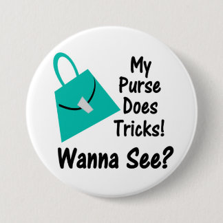 My Purse Does Tricks Button