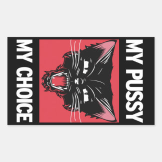 My Pussy My Choice Sticker