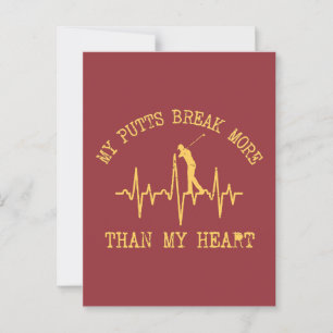 My Putts Break More Than My Heart Funny Golf Postcard