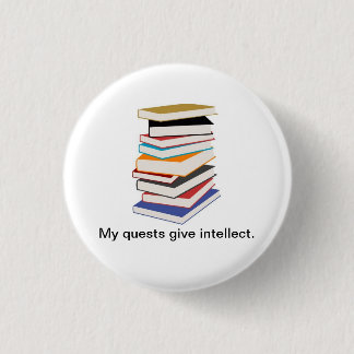 My Quests Give Intellect 3 Cm Round Badge