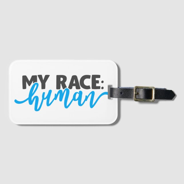 My Race: Human  Luggage Tag (Front Horizontal)