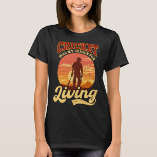 My Reason For Living Cricket Player T-Shirt