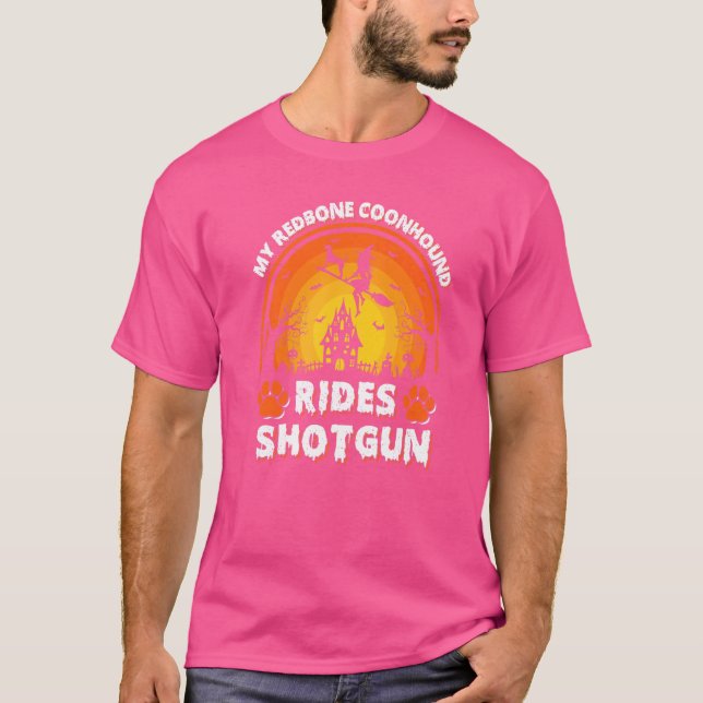My Redbone Coonhound Kelpie Dog Ride Witch Shotgun T-Shirt (Front)
