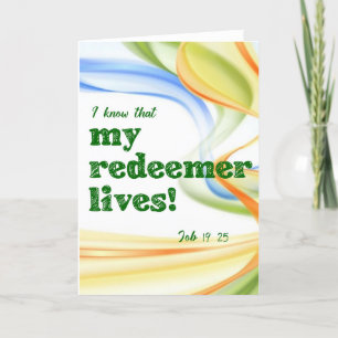 My Redeemer Lives! Christian Bible Verse Card