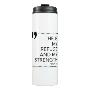 My Refuge and Strength Scripture Promises Scriptur Thermal Tumbler