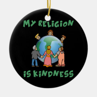 My Religion is Kindness Ceramic Tree Decoration