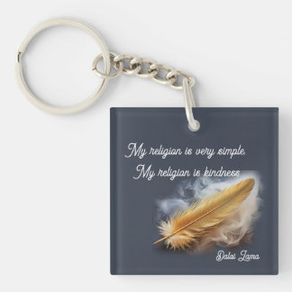 My Religion is Simple, my religion is Kindness Key Ring