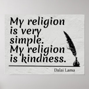 My Religion Is Simple. My Religion is Kindness  Poster