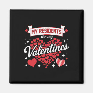 My Residents Are My Valentines Day Nurse Doctor Va Magnet