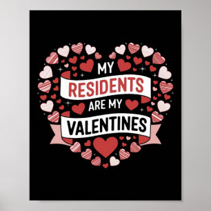 My Residents Are My Valentines Day Nurse Doctor Va Poster
