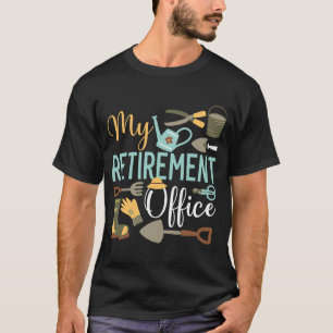 My Retirement Office Gardening Retired Grandma Gra T-Shirt