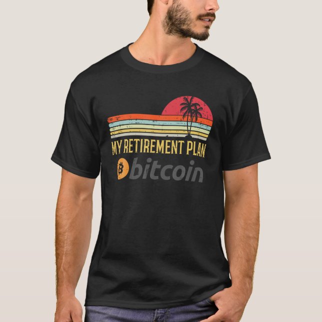 My Retirement Plan Bitcoin Retro BTC Crypto Crypto T-Shirt (Front)