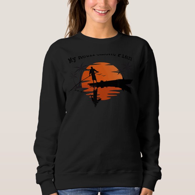My Retirement Plan Boating Sunset Lake Reflection  Sweatshirt (Front)