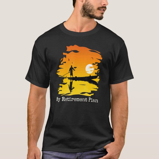 My Retirement Plan Boating Sunset Lake Reflection  T-Shirt (Front)