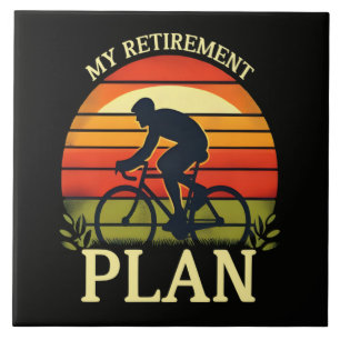 My Retirement Plan Cycling Enthusiast Ceramic Tile