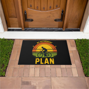 My Retirement Plan Cycling Enthusiast Doormat