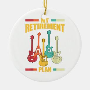 My Retirement Plan Electric Guitar Musical String  Ceramic Ornament