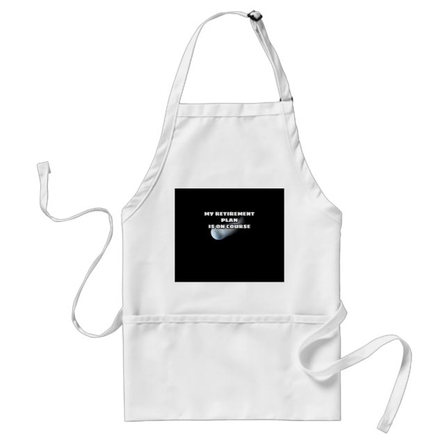 My Retirement Plan Funny Golf Design Gift Standard Apron (Front)