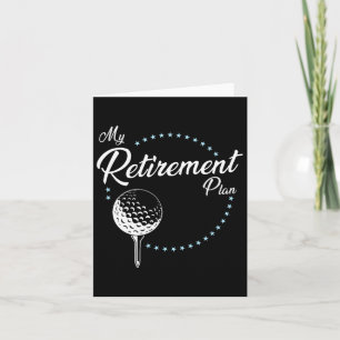 My Retirement Plan - Golf  Card