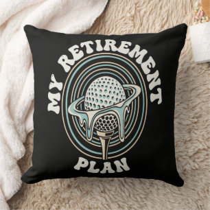 My Retirement Plan Golf Retirement Golfer Cushion