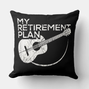 My Retirement Plan Guitar Funny Musicians Cushion