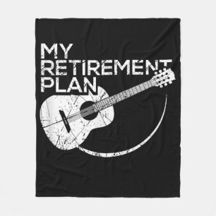 My Retirement Plan Guitar Funny Musicians Fleece Blanket