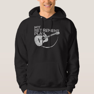 My Retirement Plan Guitar Funny Musicians Hoodie