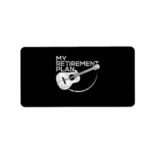 My Retirement Plan Guitar Funny Musicians Label