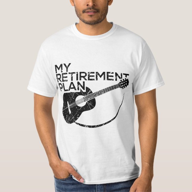 My Retirement Plan Guitar Funny Musicians  T-Shirt (Front)