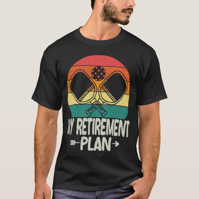 My Retirement Plan Pickleball Funny Pickleball T-Shirt (Front)
