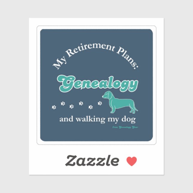 My Retirement Plans: Genealogy and Walking my Dog (Sheet)