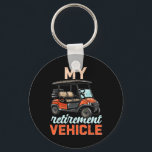 My Retirement Vehicle Funny Golf Cart Retired Plan Key Ring<br><div class="desc">My Retirement Vehicle Funny Golf Cart Retired Plan</div>