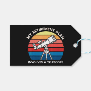 My Retiret Plan Involves A Telescope Gift Tags