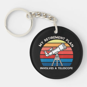 My Retiret Plan Involves A Telescope Key Ring
