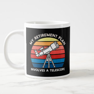 My Retiret Plan Involves A Telescope Large Coffee Mug