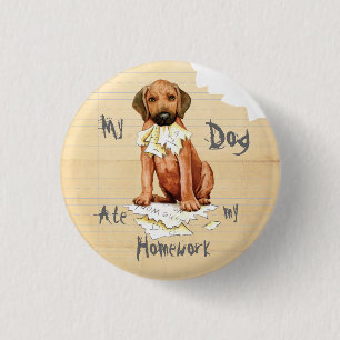 My Rhodesian Ridgeback Ate my Homework Button