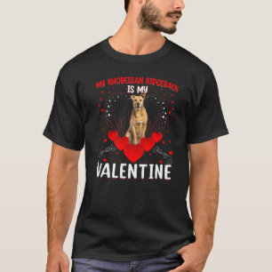 My Rhodesian Ridgeback Is My Valentine Funny Dog V T-Shirt