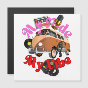 My Ride: My Vibe Magnetic Invitation