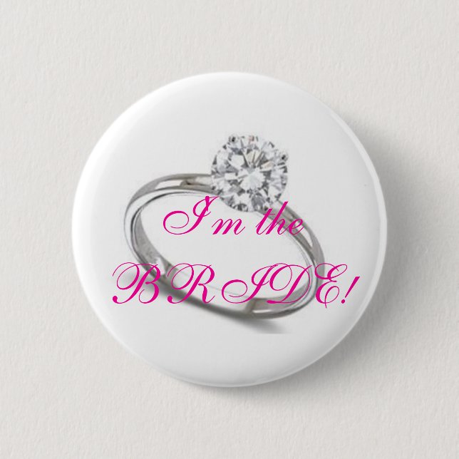 My Ring, I'm the BRIDE! 6 Cm Round Badge (Front)