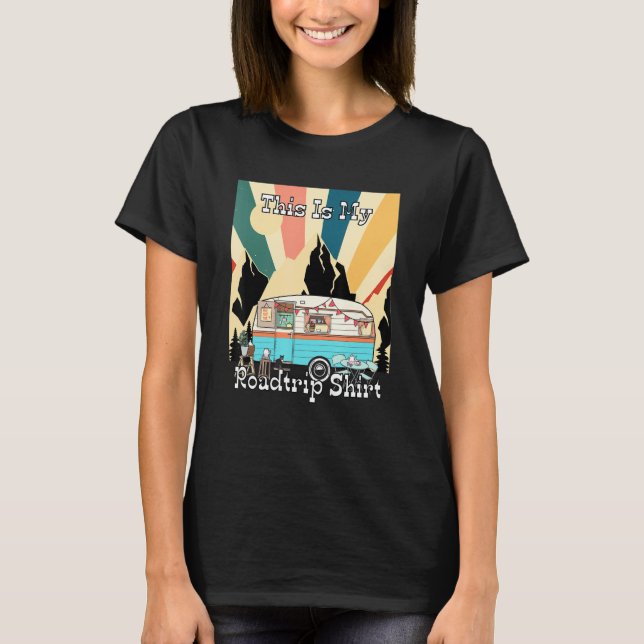My Roadtrip Retro Rv Camping And Traveler 1 T-Shirt (Front)