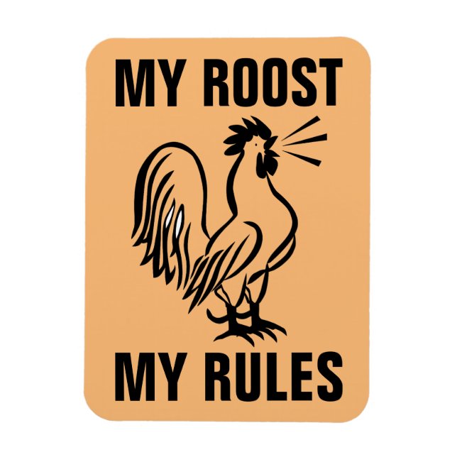 MY ROOST MY RULES ROOSTER MAGNETS (Vertical)