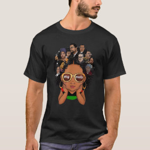 My Roots African American Educated Women Black His T-Shirt