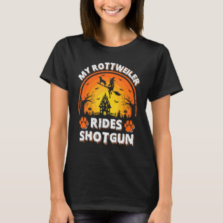 My Rottweiler Dog Ride Witch Shotgun Halloween T-Shirt