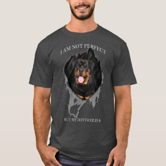 My Rottweiler Is Perfect Dogs T-Shirt