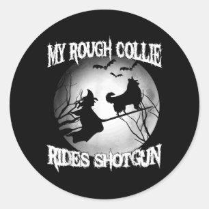 My Rough Collie Rides Shot Halloween Classic Round Sticker